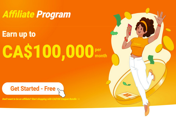 缩略图 | Temu Affiliate Program 联盟计划：最高月赚 $100,000加元，任何人都可加入！